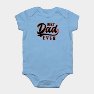 Best Dad Ever Baby Bodysuit